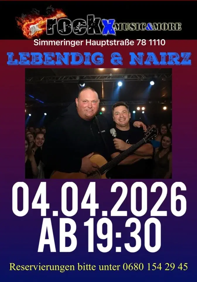 Lebendig & Nairz RockX Music & More /04.04/19:30