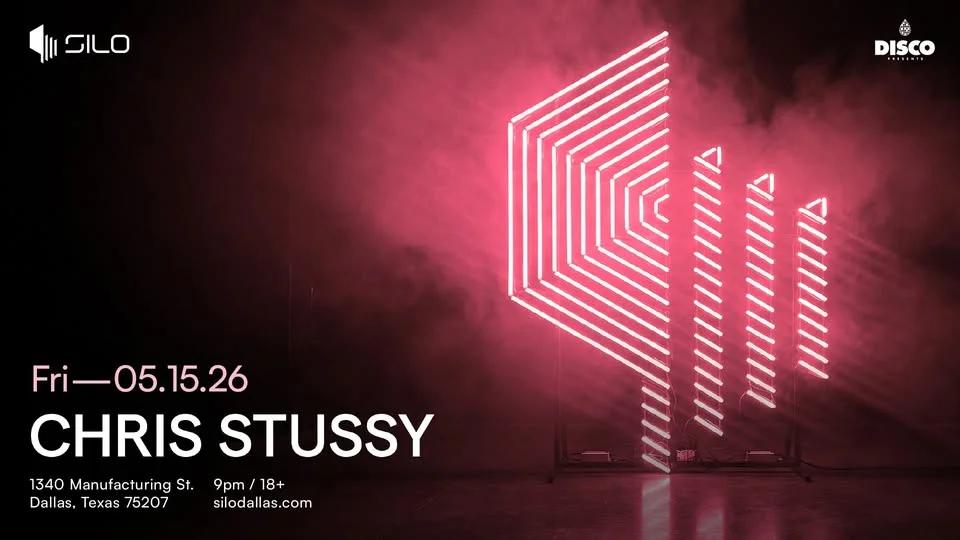 Chris Stussy - SILO - Dallas - 05.15.26