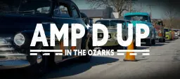 AMP'D UP IN THE OZARKS - Car Show at the Man Show 2026