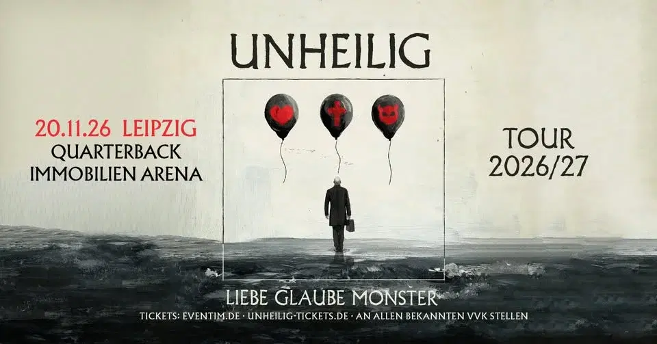 Leipzig - QUARTERBACK Immobilien ARENA: LIEBE, GLAUBE, MONSTER TOUR 2026/27