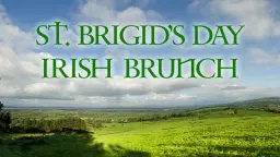 St. Brigid's Day Irish Brunch