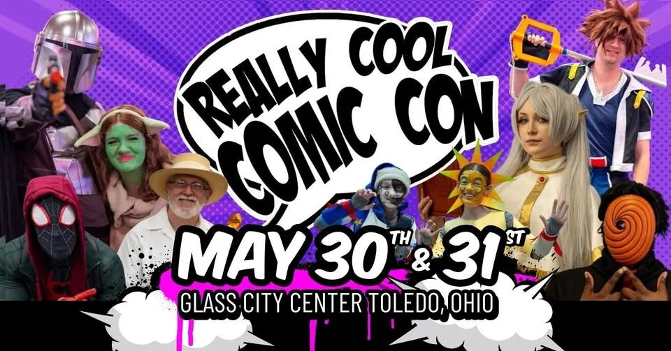Toledo Ohio, Really Cool Comic Con