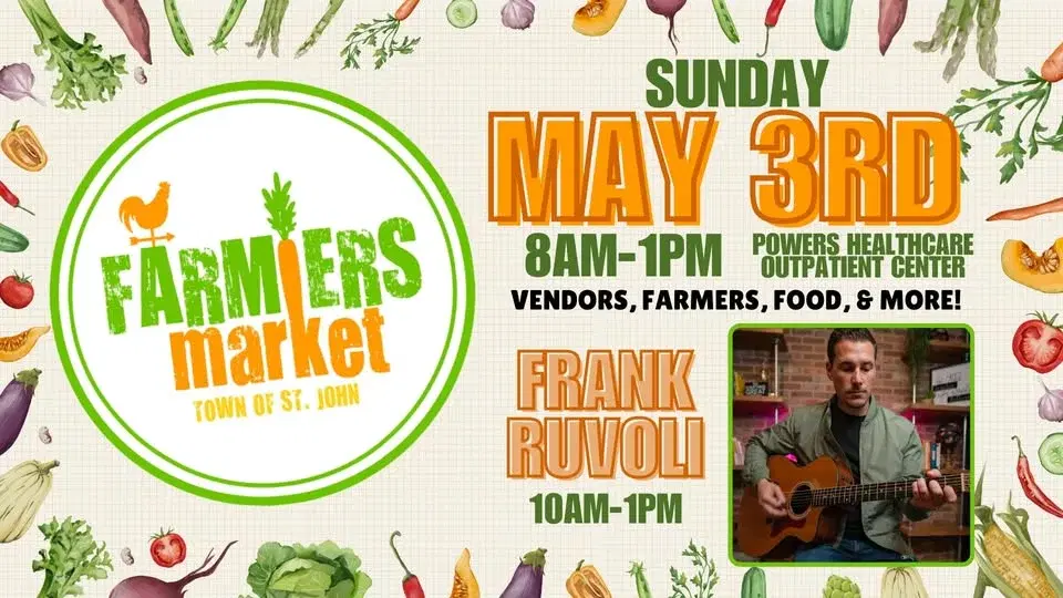 St. John Farmers Marketđ§âđŸ- May 3rd- 8am-1pm- Powers Healthcare Outpatient Center