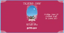 Tigers Jaw at Delmar Hall