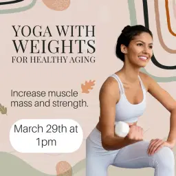Yoga with Weights for Healthy Aging