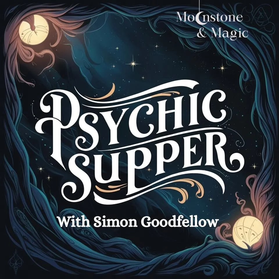 Psychic Supper with Simon Goodfellow
