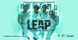 LEAP: ENTROPY TOUR • 18.04.2026 • Warszawa
