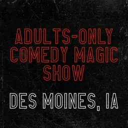 Magic for Adults: Des Moines, IA