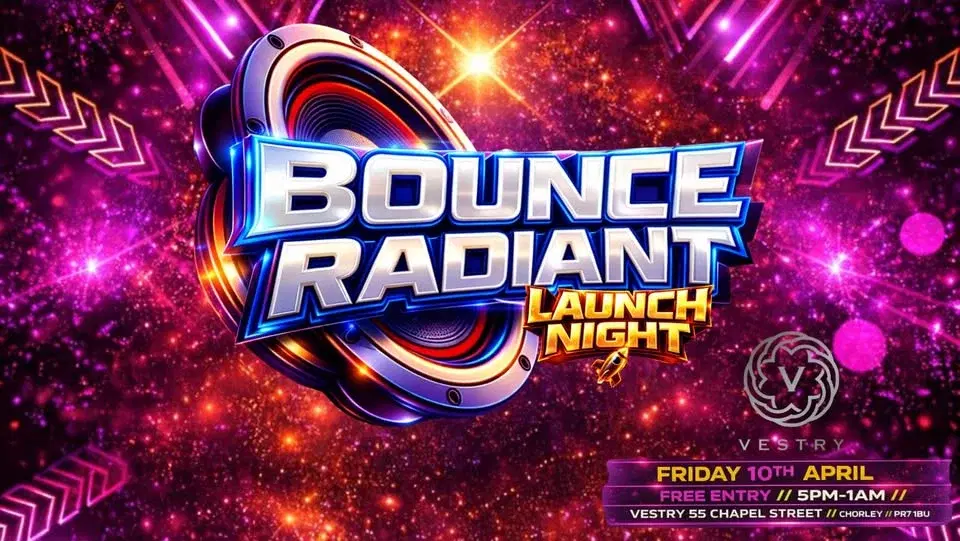 BOUNCE RADIANT LAUNCH NIGHT (FREE ENTRY)