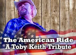 The American Ride: A Tribute to Toby Keith