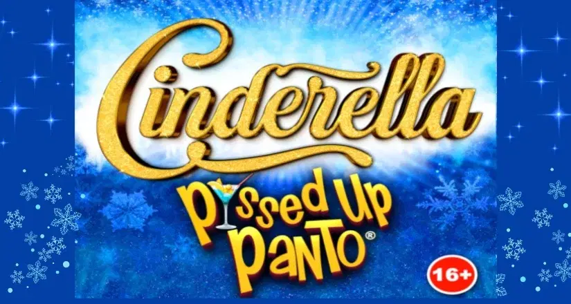 Cinderella - P*ssed Up Panto