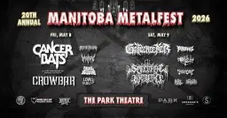 Manitoba Metalfest 2026 - Day 1 with Cancer Bats & Crowbar