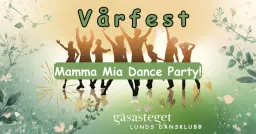 Vårfest - MAMMA MIA DANSPARTY!