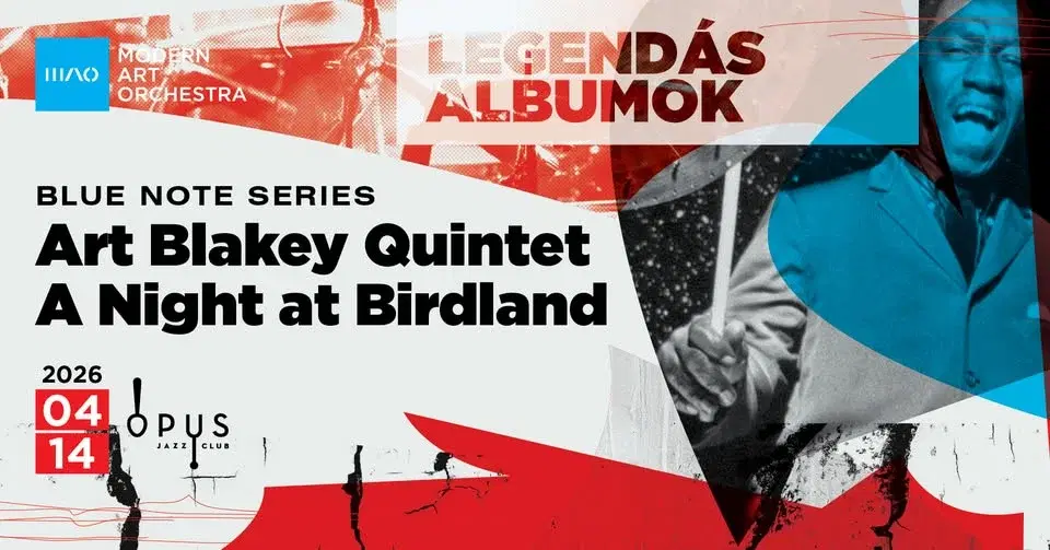 MAO Legendás Albumok | Blue Note Series | Art Blakey Quintet: A Night at Birdland