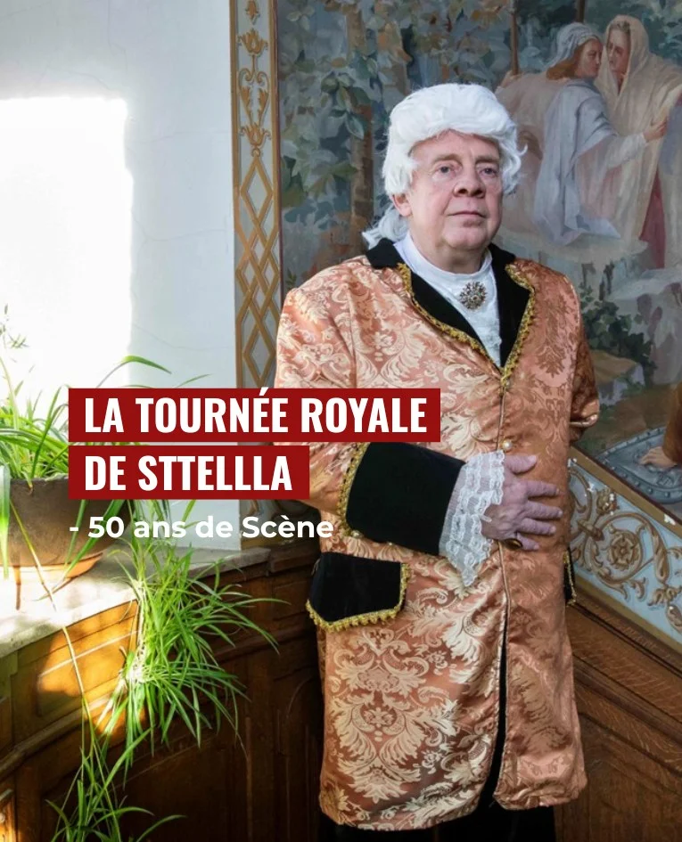 LA TOURNÉE ROYALE DE STTELLLA – 50 ANS DE SCÈNE