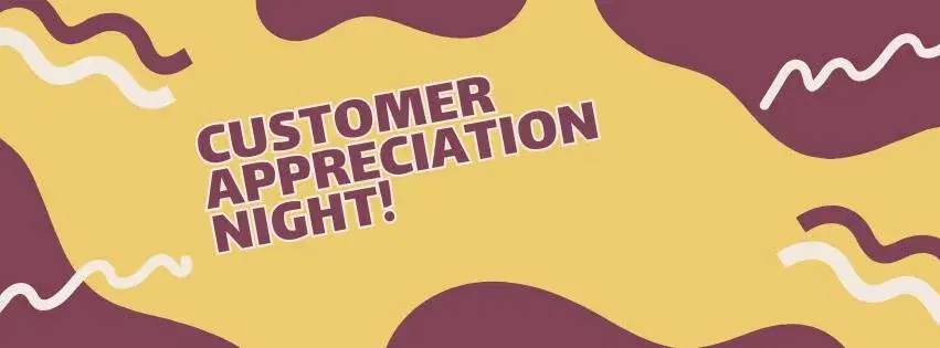 Customer Appreciation Night