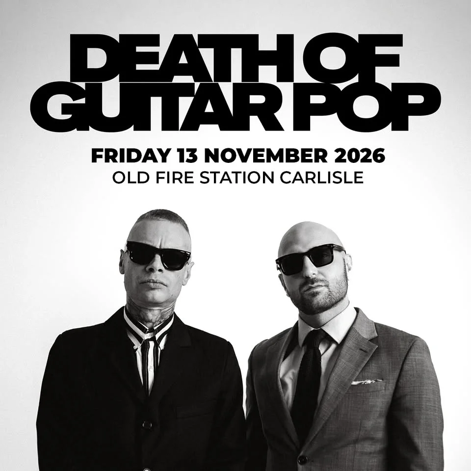 Death of Guitar Pop // Old Fire Station // Carlisle