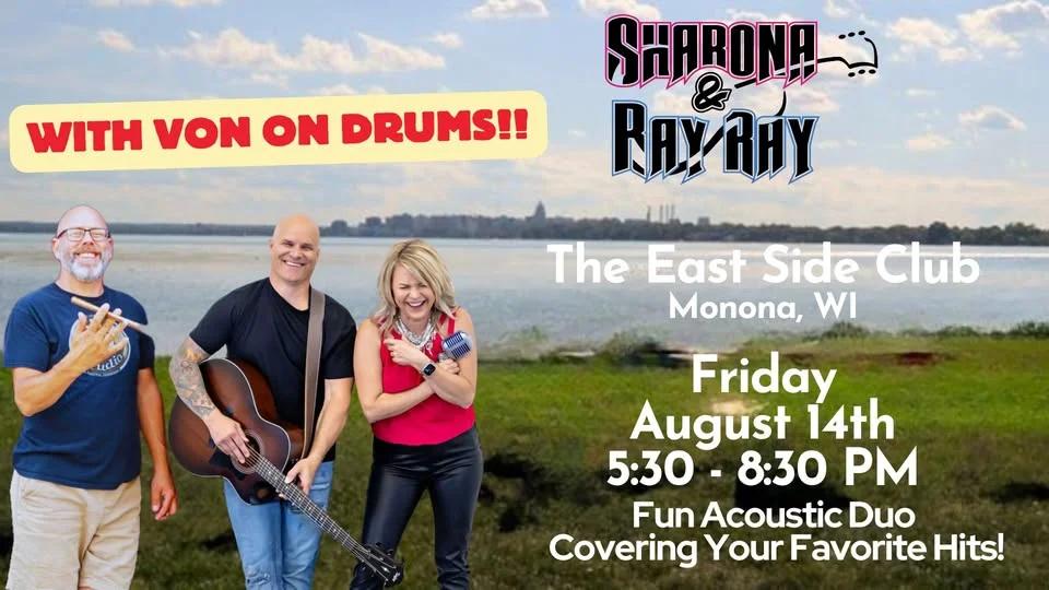 Sharona & Ray Ray & Von @ The East Side Club, Monona, WI
