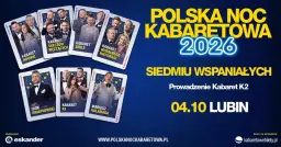 ⭐️04.10.2026 Lubin⭐️ Polska Noc Kabaretowa 2026 • Siedmiu wspaniałych