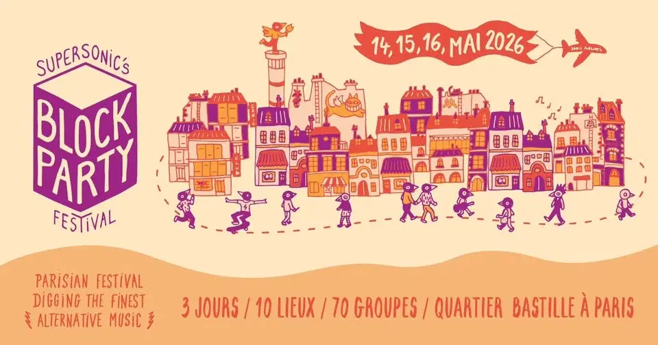 Supersonic's Block Party Festival • 14, 15, 16 mai 2026