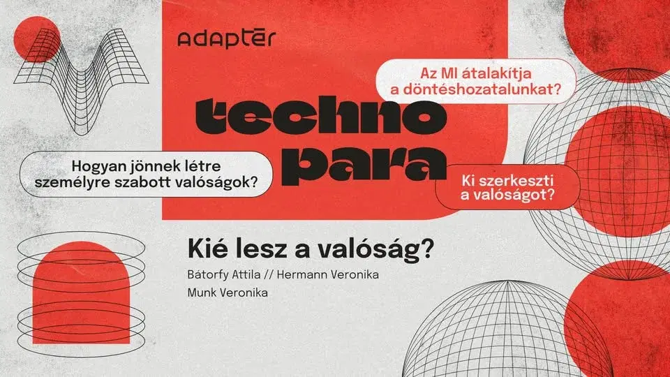 Technopara đŽ KiĂ© lesz a valĂłsĂĄg?