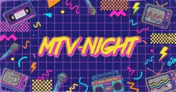 MTV - NIGHT