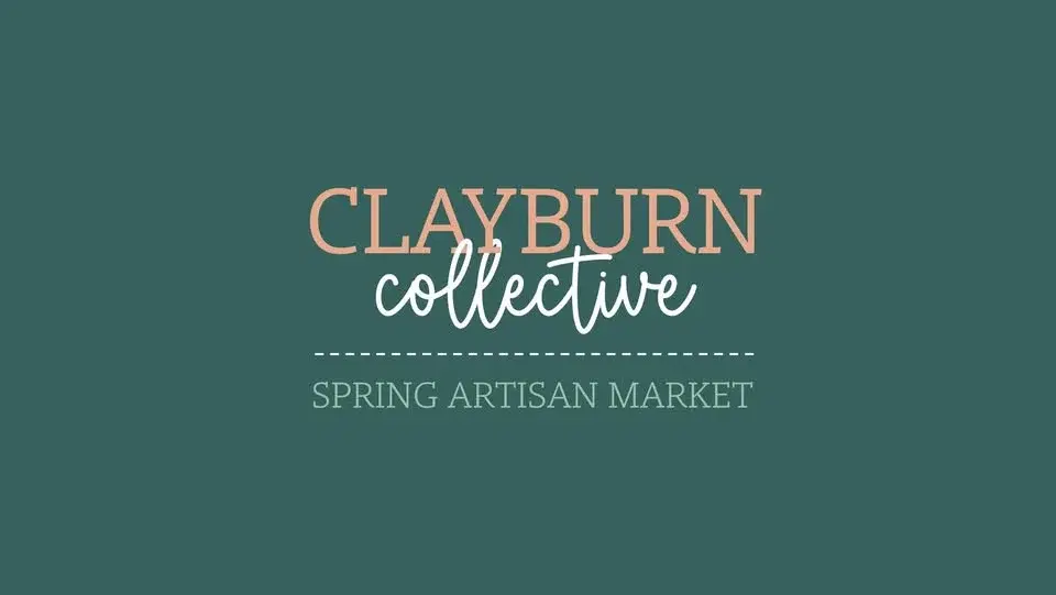 Clayburn Collective | Spring Artisan Market