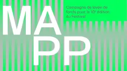 MAPP_X | 10ème édition de la Fête de quartier numérique | 24 au 26 septembre 2026