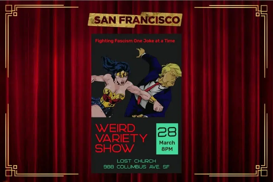 The Weird Variety Show: Fights Fascism - SF