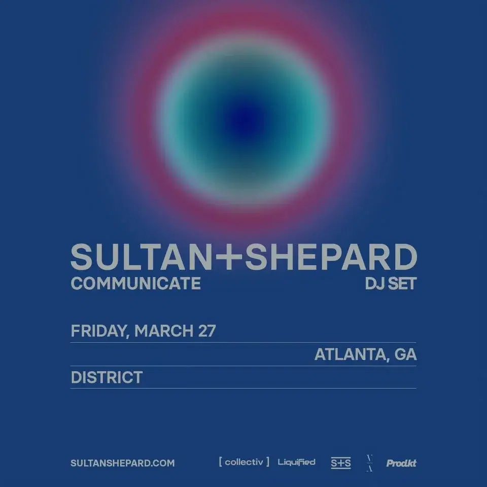 SULTAN + SHEPARD (DJ Set) Communicate Tour at District | Atlanta, GA