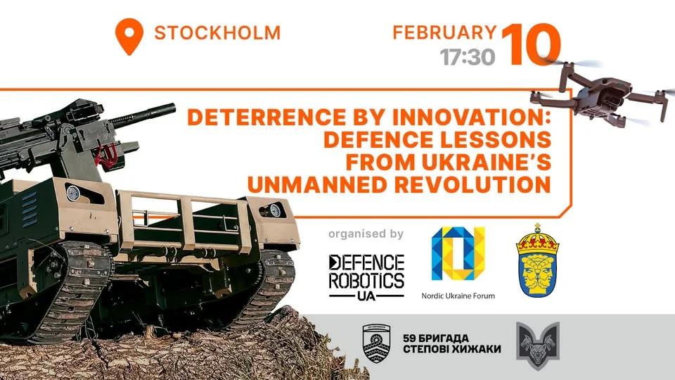 Deterrence by innovation: Defence lessons from Ukraine’s unmanned revolution.