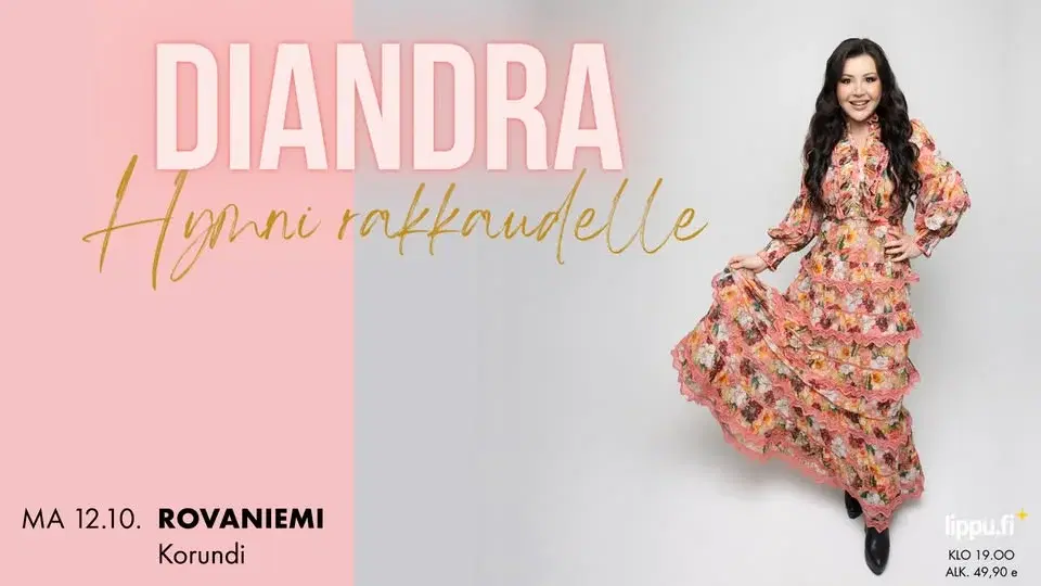 Diandra - Hymni rakkaudelle - 12.10. Rovaniemi, Korundi