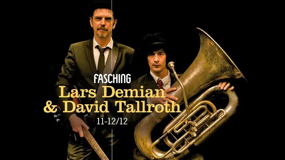 Lars Demian & David Tallroth | Fasching, Stockholm