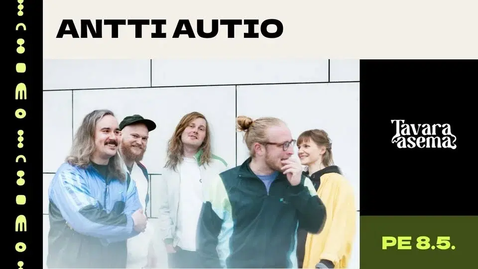 ANTTI AUTIO 8.5. | Tavara-asema