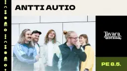 ANTTI AUTIO 8.5. | Tavara-asema