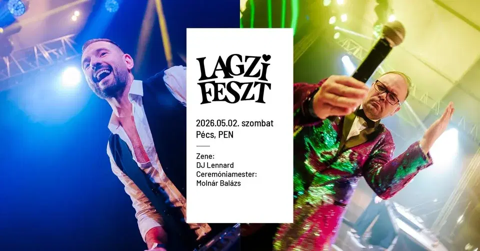 Lagzi Feszt | Pécs, PEN Fesztivál 2026.