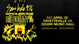 San Holo Wholesome Riddim Chapter 2 Tour at Ozark Music Hall