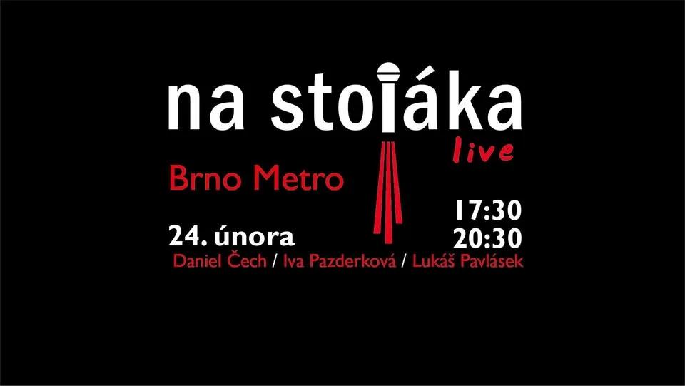 Na Stojáka - Brno Metro