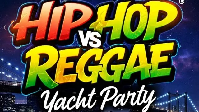 FRIDAY NYC HIP HOP VS. REGGAE® CRUISE PIER 36 SPRING MIDNIGHT YACHT PARTY