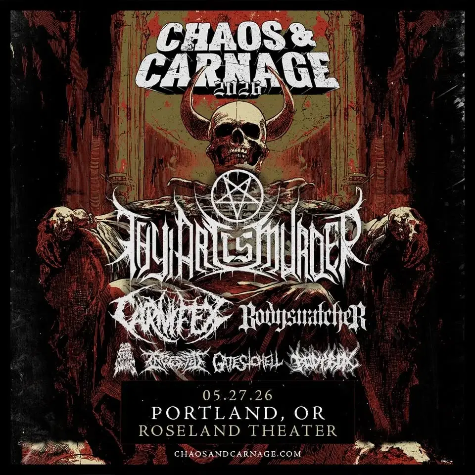 CHAOS & CARNAGE 2026 w/ THY ART IS MURDER, CARNIFX, BODYSNATCHER - ROSELAND THEATER - PORTLAND, OR