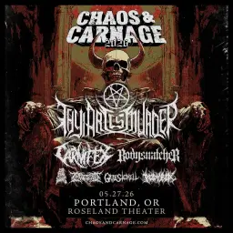 CHAOS & CARNAGE 2026 w/ THY ART IS MURDER, CARNIFX, BODYSNATCHER - ROSELAND THEATER - PORTLAND, OR