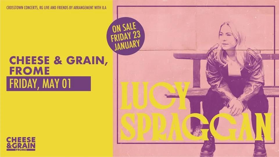 Lucy Spraggan Live Tour - Cheese and Grain, Frome