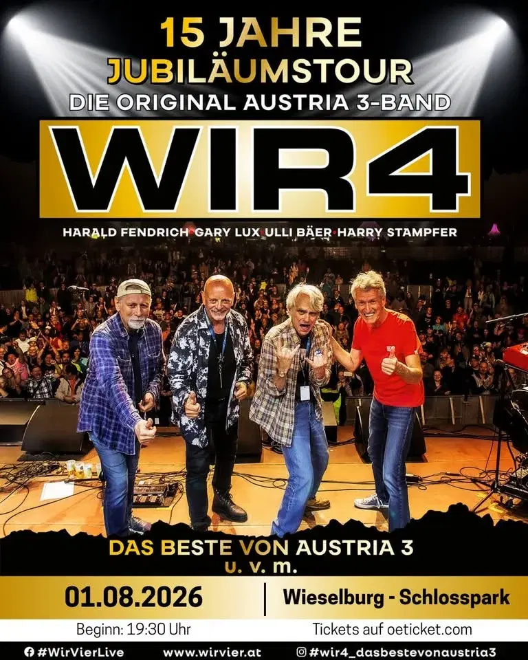 15 Jahre WIR4 Jubiläumstour 2026 - Wieselburg/Schlosspark