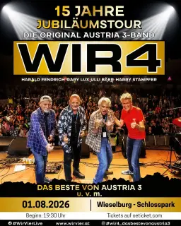 15 Jahre WIR4 Jubiläumstour 2026 - Wieselburg/Schlosspark