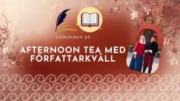 Afternoon Tea & Författarkväll med Andreas & Anna Karlsson