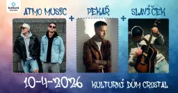 ATMO MUSIC + PEKAŘ + SLAVÍČEK