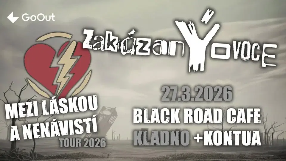 Kladno - zakázanÝovoce + host Kontua - MEZI LÁSKOU A NENÁVISTÍ TOUR 2026