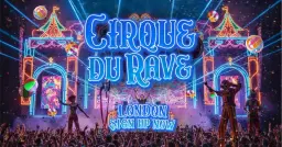 Cirque Du Rave Is Coming To London!