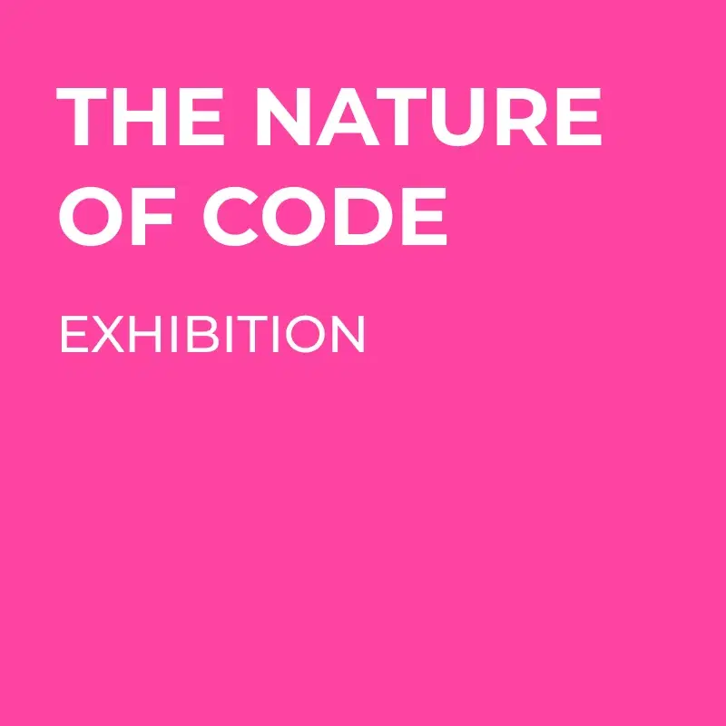 Nature of Code - Art Exhibition