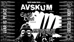 SLS presents: AVSKUM (Swe) + EARTH TO DUST + friends
